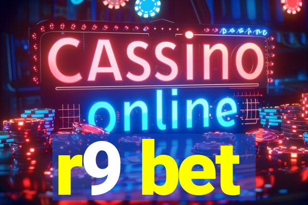 r9 bet